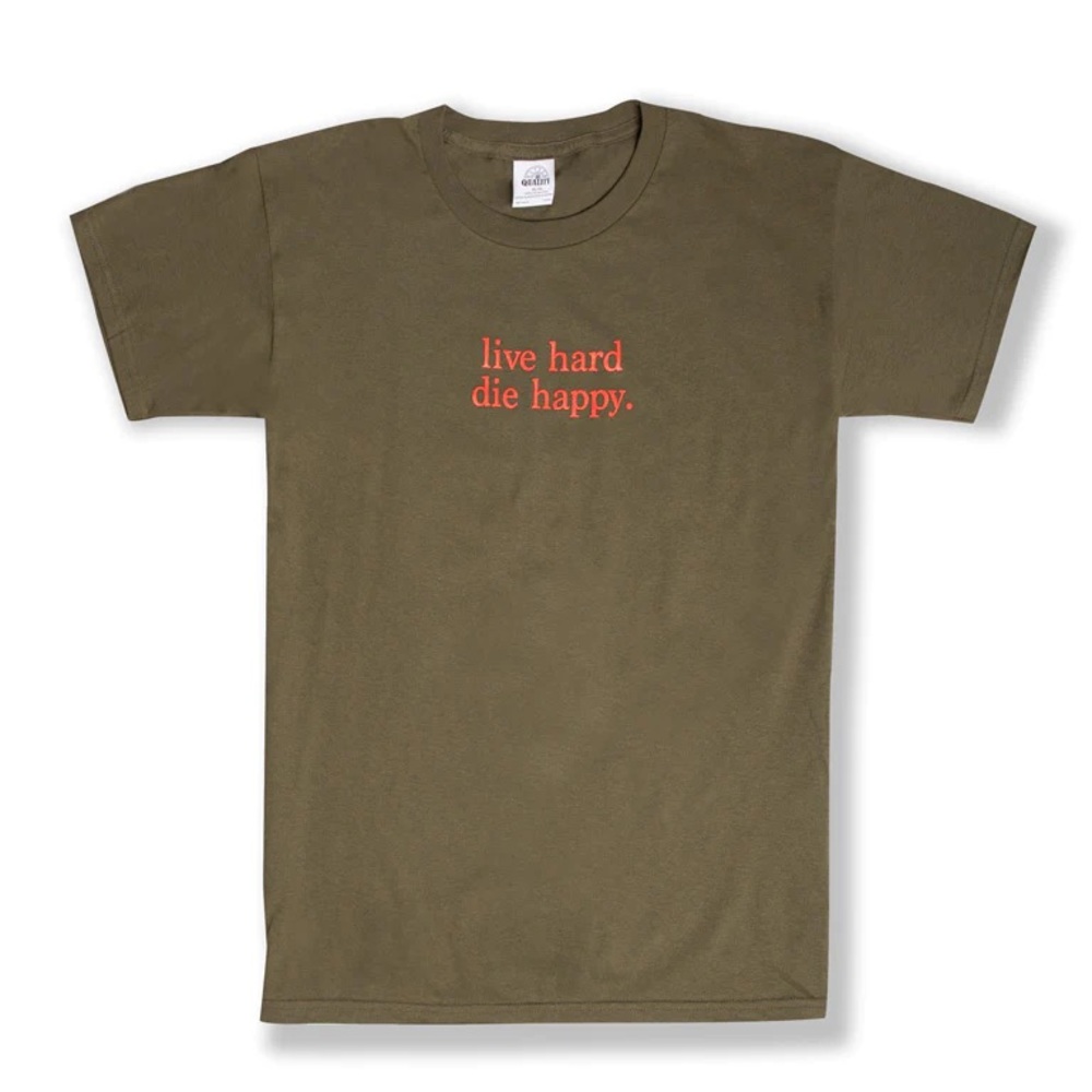 THE WHATEVER FOREVER LIVE HARD DIE HAPPY CREW TEE IN Military Green Sz 2XL NWT